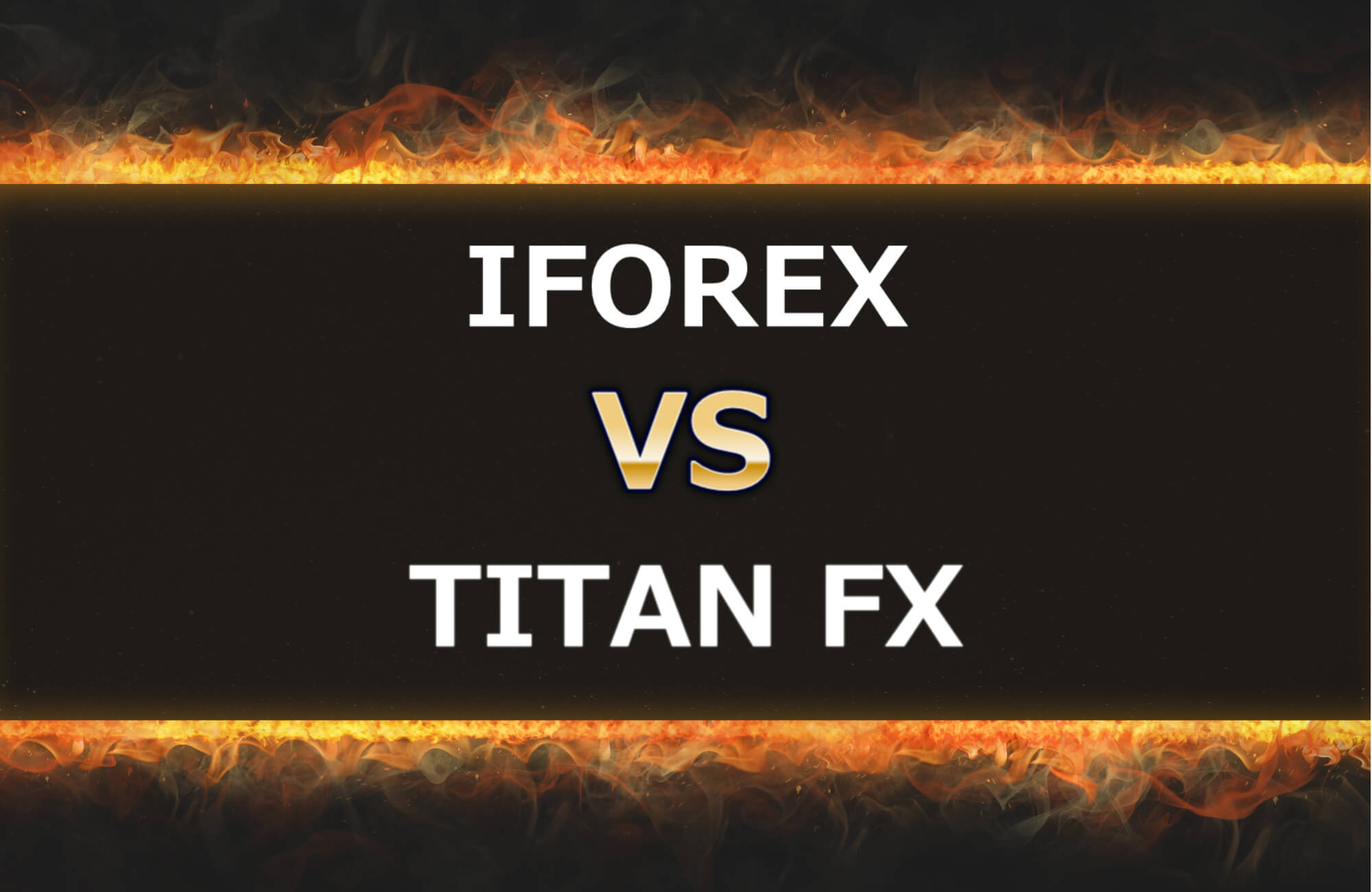 IFOREXとTITAN FXを8つの項目で比較