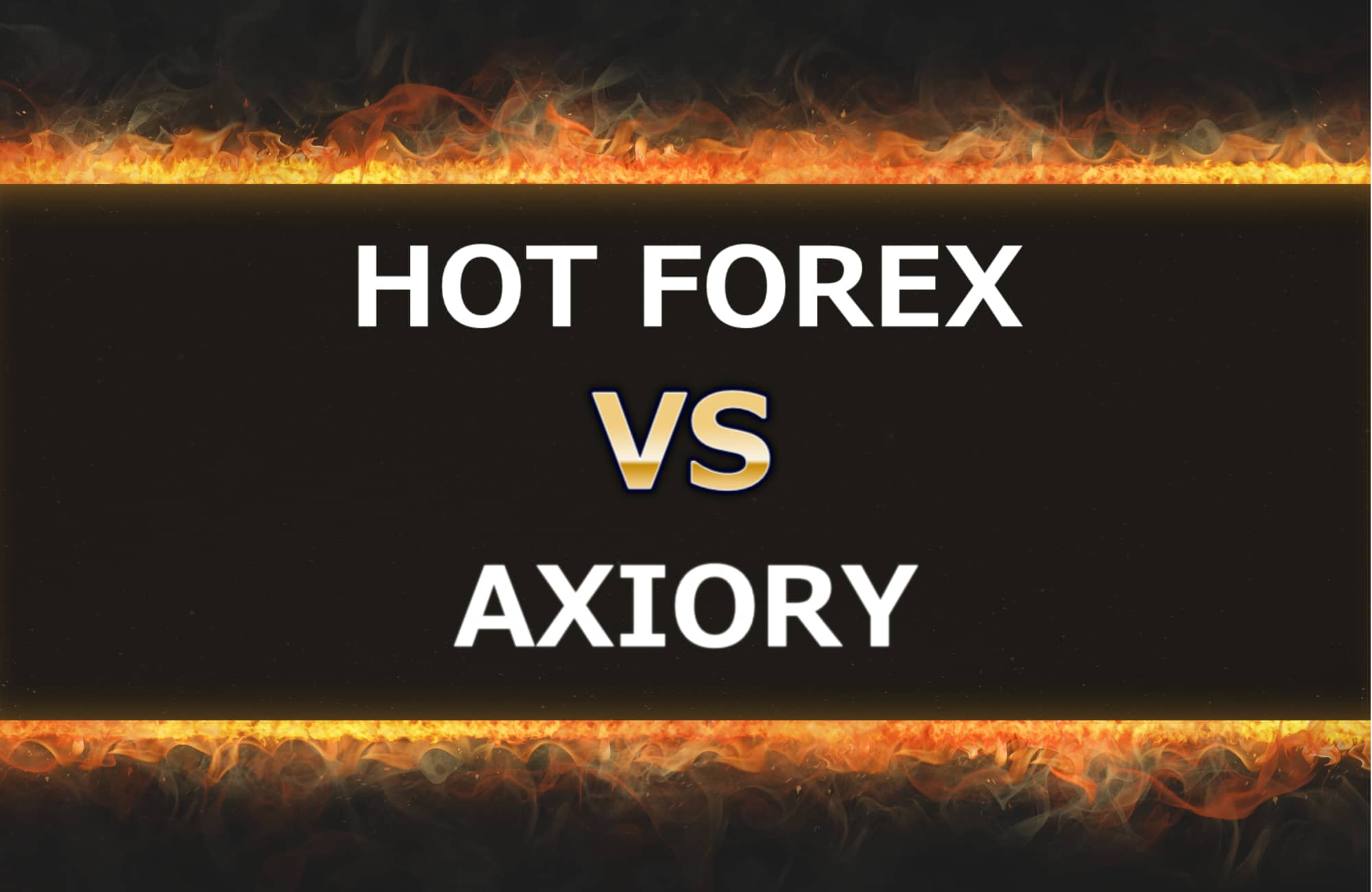 HOT FOREXとAXIORYの比較