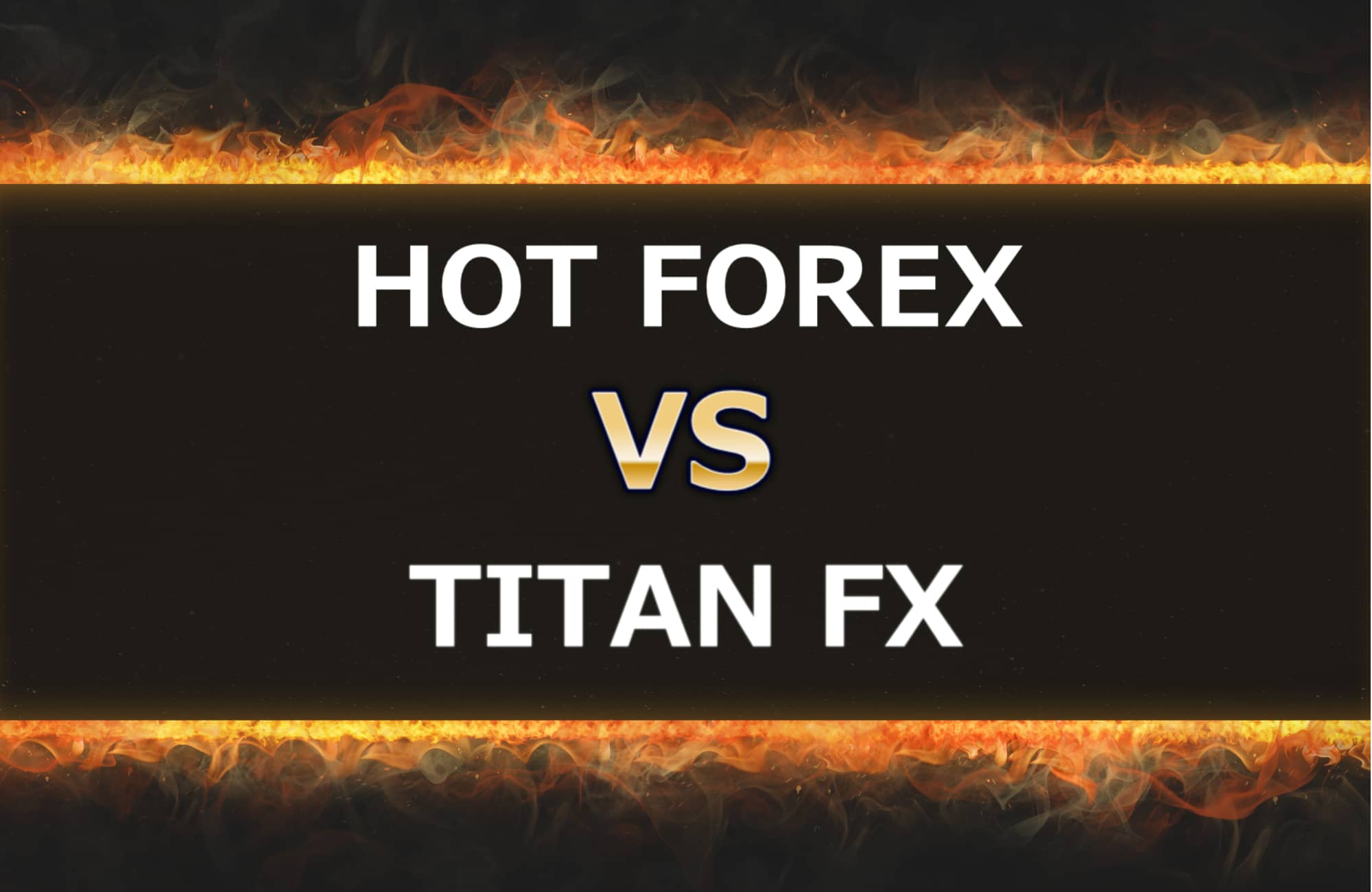 HOT FOREXとTITAN FXの比較
